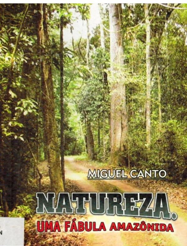 Natureza, uma fábula amazônica